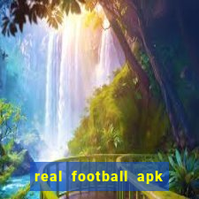 real football apk dinheiro infinito